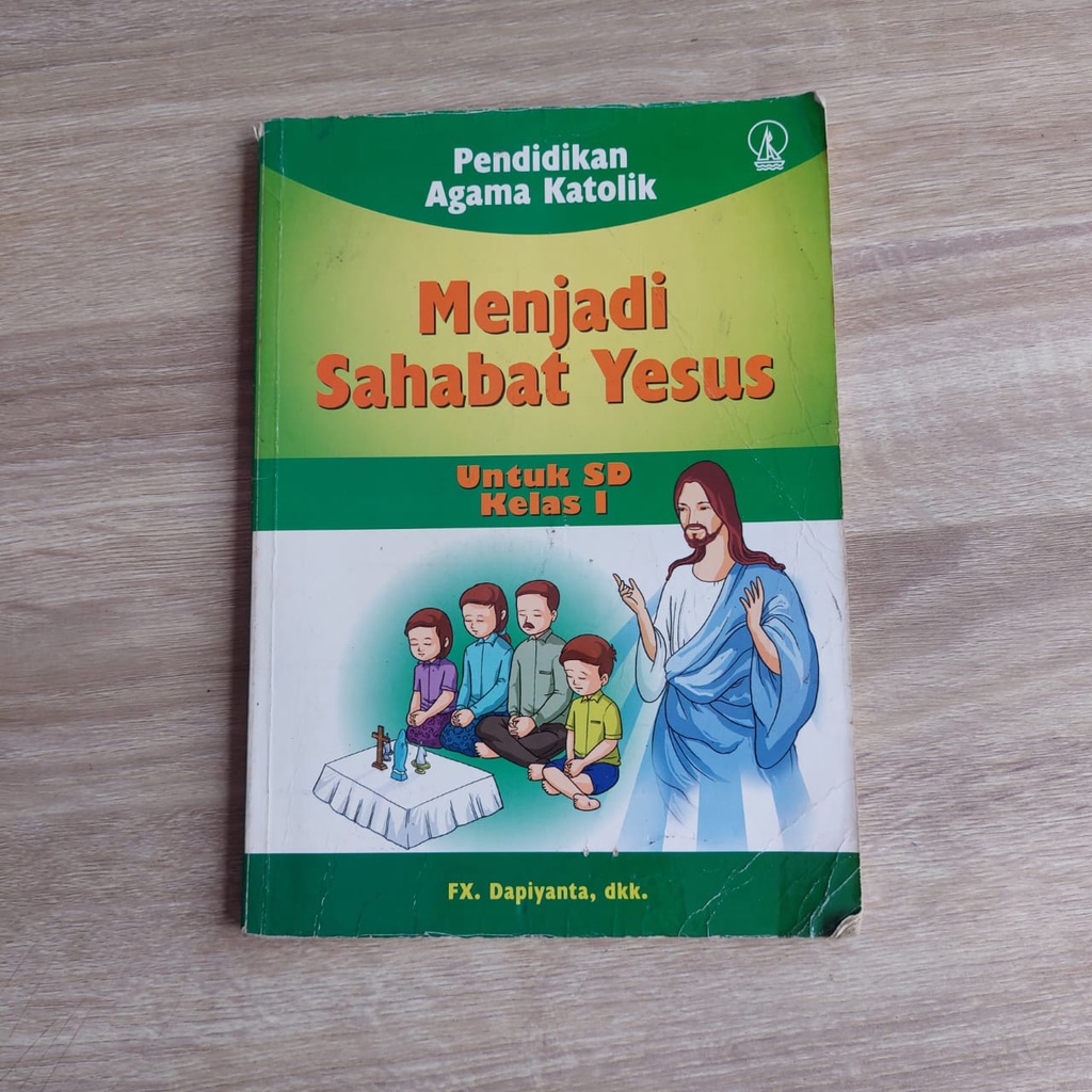 

PENDIDIKAN AGAMA KATOLIK MENJADI SAHABAT YESUS UNTUK SD KELAS 1 KANISIUS