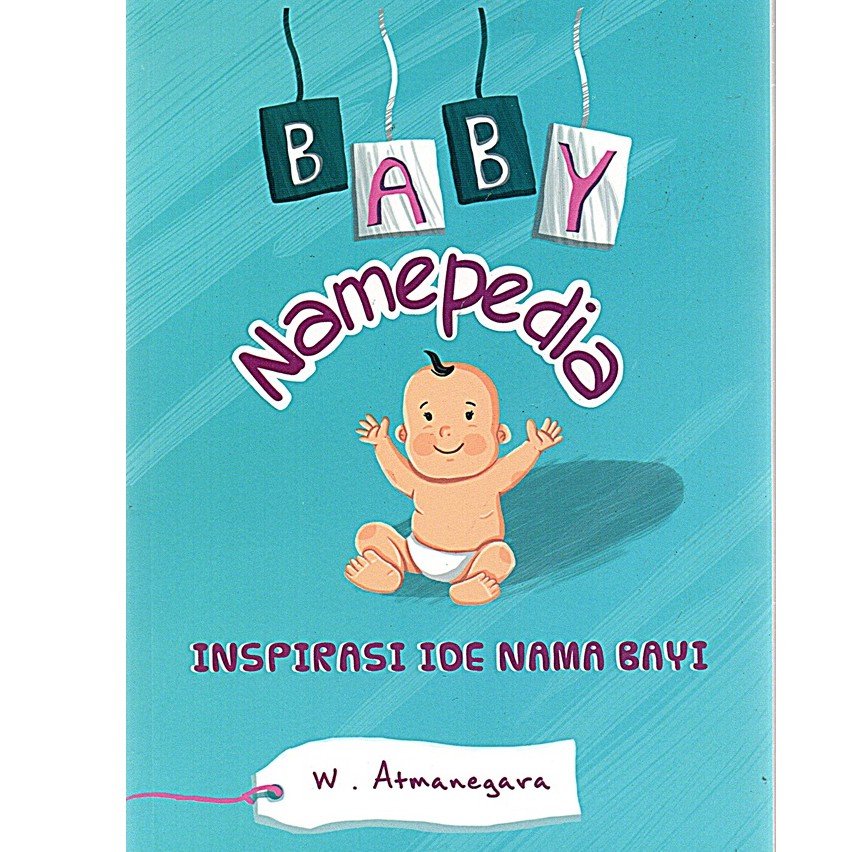 Gramedia Bandung - Baby Namepedia Inspirasi Ide Nama Bayi-2