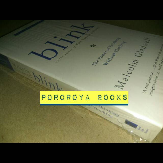 Blink The Power Of Thinking Without Thinking Buku Malcolm Gladwell Original Bahasa Inggris Shopee Indonesia