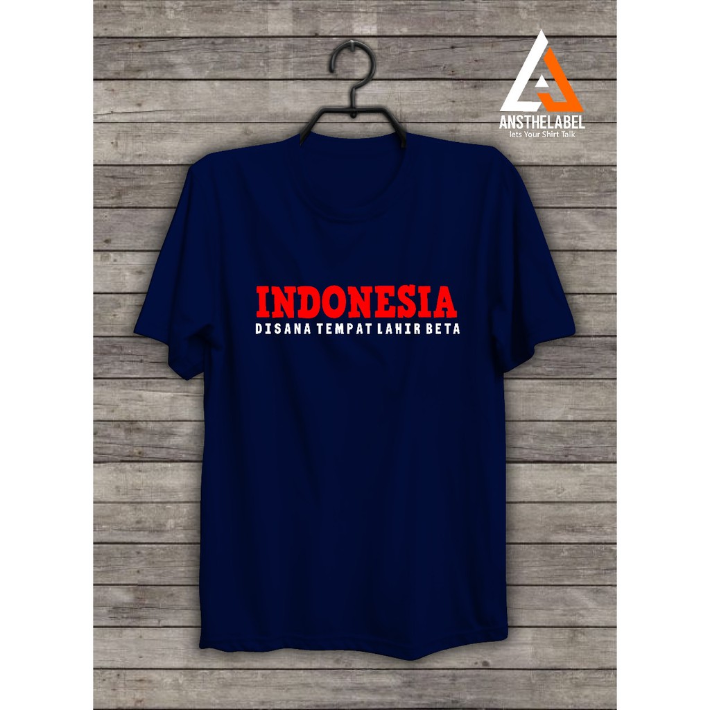 

saudagar_Kaos Sablon Polyflex Desain Tulisan Indonesia Disana Tempat Lahir