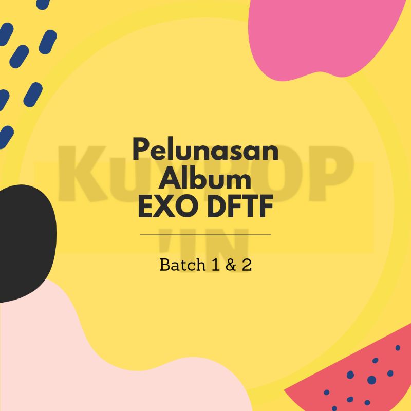 Pelunasan Album EXO DFTF