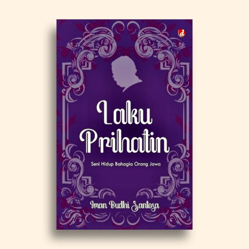 Laku Prihatin Iman Budhi Santosa