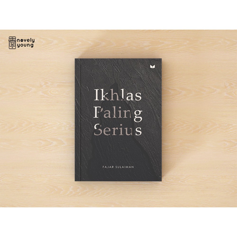 Buku Ikhlas Paling Serius - Fajar Sulaiman