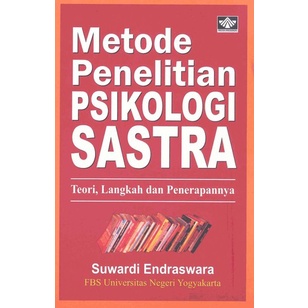 Buku Metode Penelitian Psikologi Sastra : Teori, Langkah Dan Penerapannya - Suwardi Endraswara