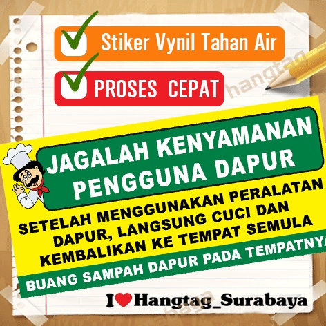 STIKER JAGALAH KENYAMANAN DAPUR -JAGALAH KEBERSIHAN - BERSIH ITU SEHAT