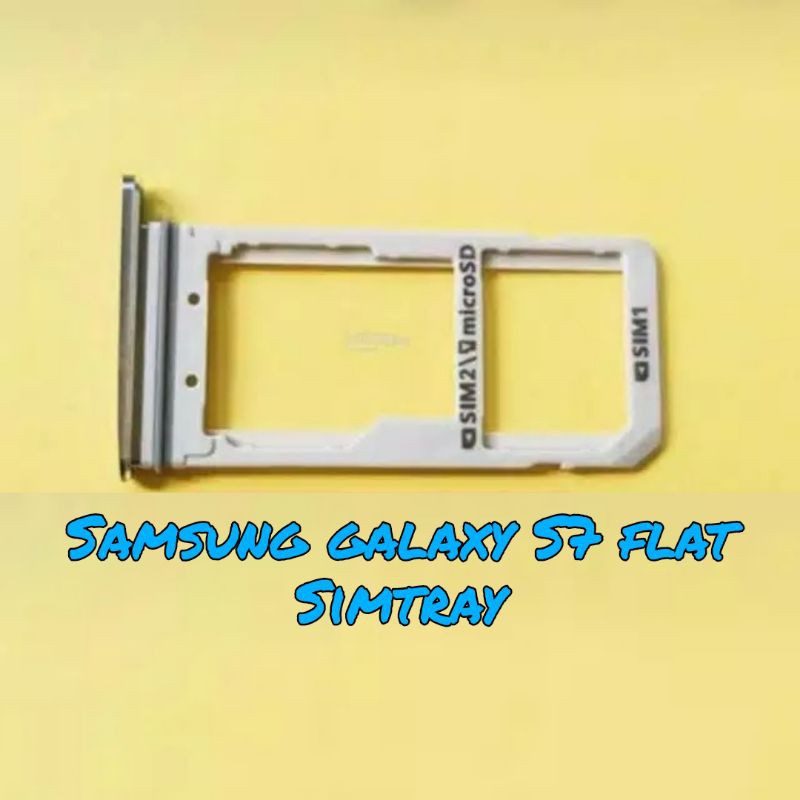 Simtray Samsung S7 flat Simlock tempat kartu sim