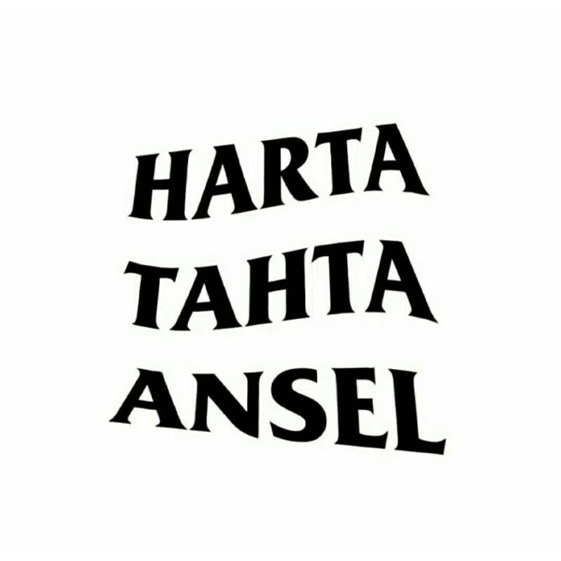 

[Cutting Sticker Custom] HARTA TAHTA NAMA | Kuy di Order