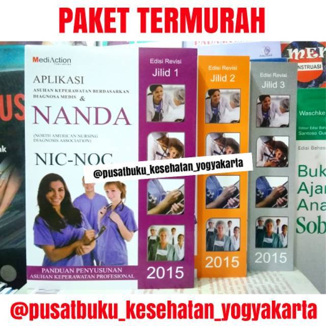 Buku Aplikasi Asuhan Keperawatan Nanda Nic Noc Jilid 1 2 3 KUALITAS NO.1 TERMURAH