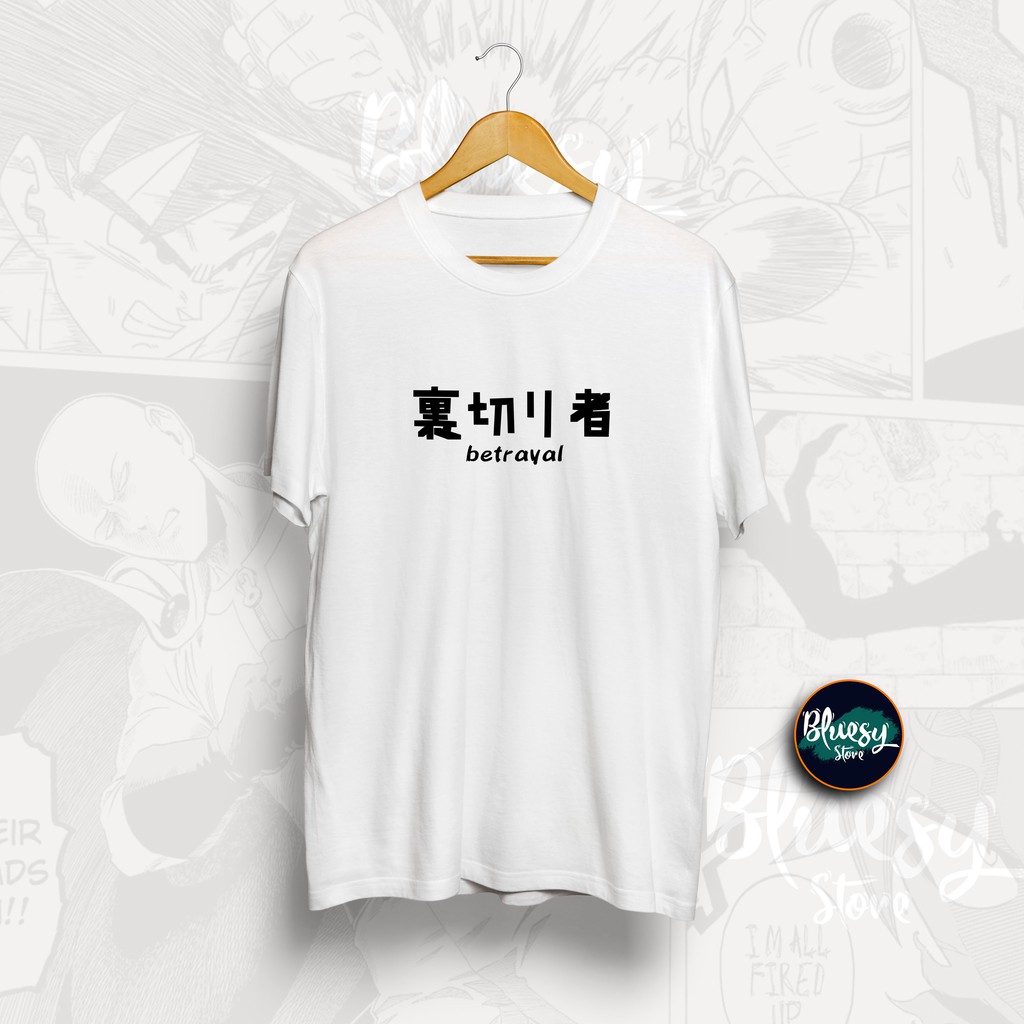 Kaos ANIME URAGIRIMONO PENGKHIANAT TUMBLRTEE JAPAN/ Kaos KATA URAGIRI JEPANG ONE PIECE NARUTO BORUTO