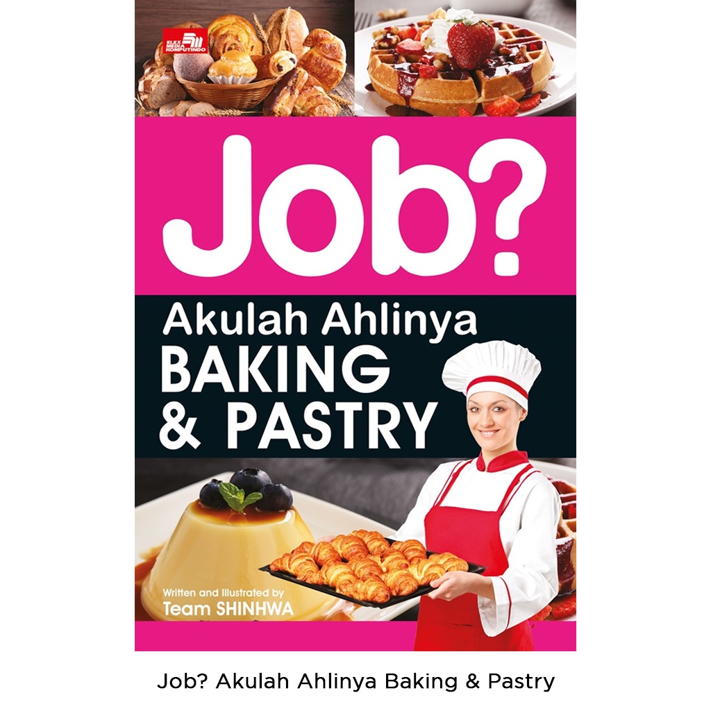 Gramedia Bali - Job? Akulah Ahlinya Baking &amp; Pastry