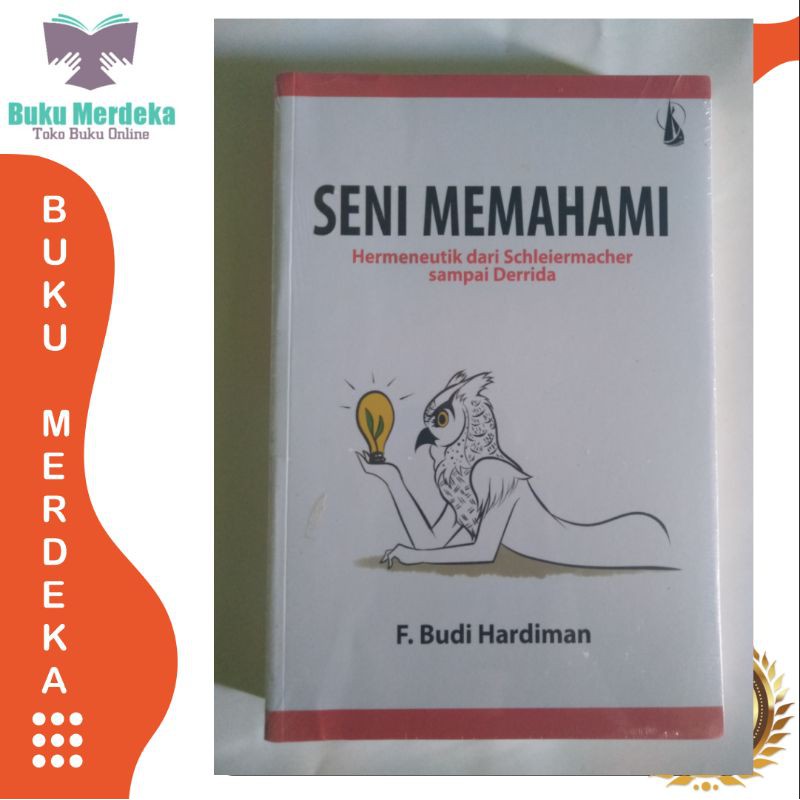 Seni memahami - F Budi Hardiman