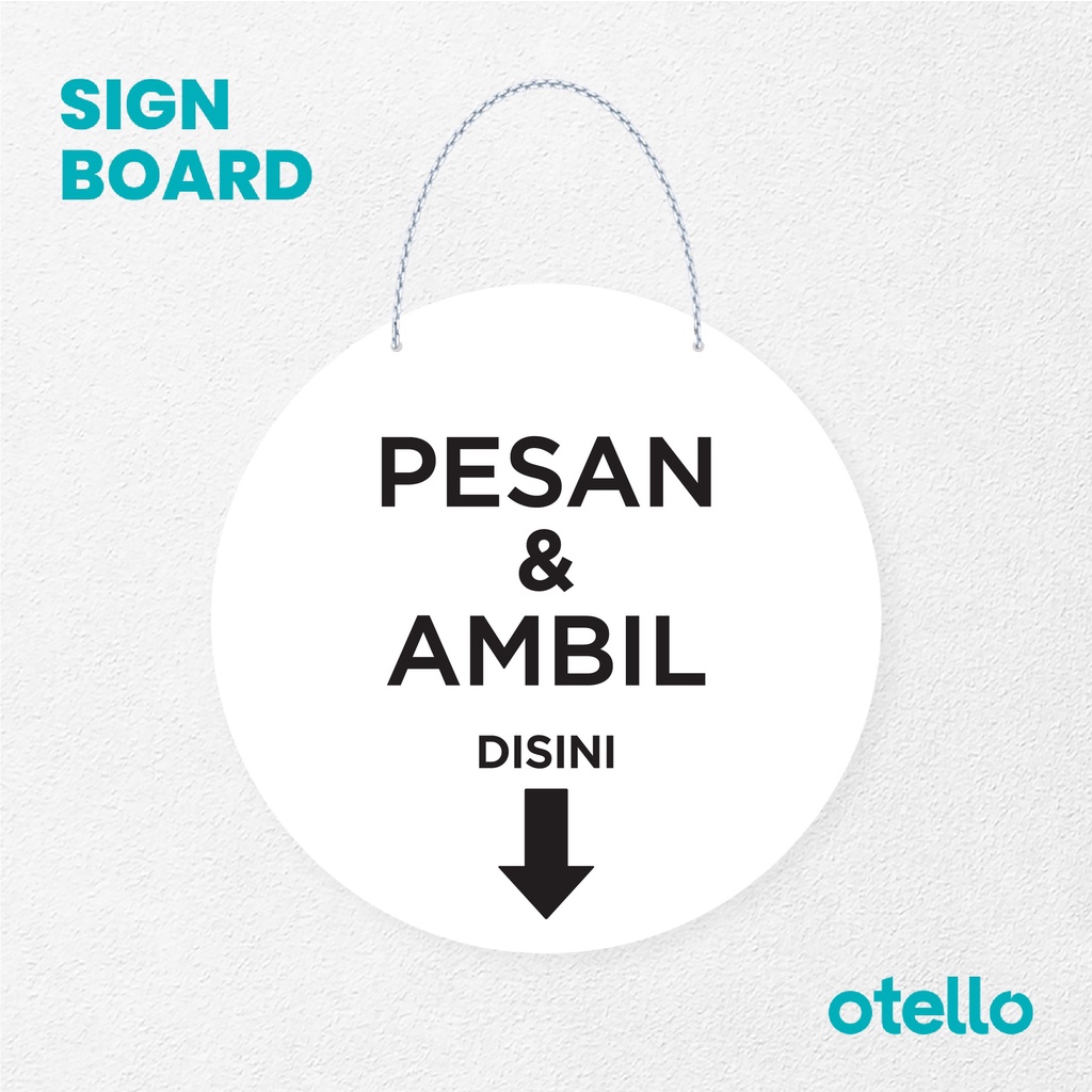 Otello Signage Pesan &amp; Ambil Disini Cetak Signage Board Acrylic Papan Gantung Akrilik Rantai Petunjuk Toko Modern Minimalist Kafe Restoran Kantor Gedung Cafe