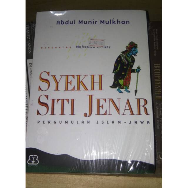 Syekh Siti Jenar Pergumulan Islam Jawa - Abdul Munir Mulkhan