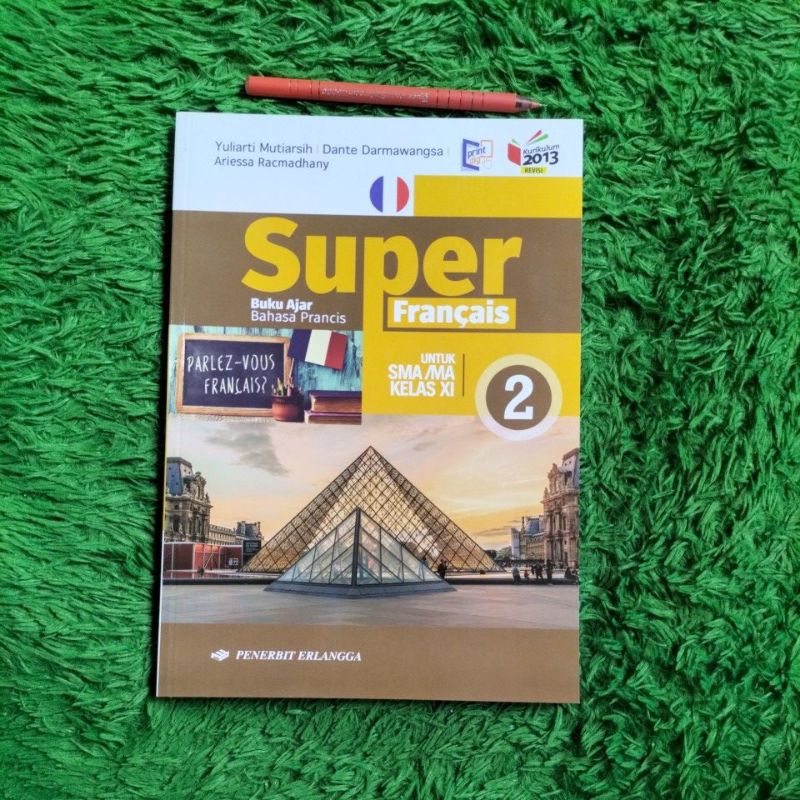 ORIGINAL BUKU AJAR BAHASA PRANCIS SUPER FRANCAIS SMA KELAS 11