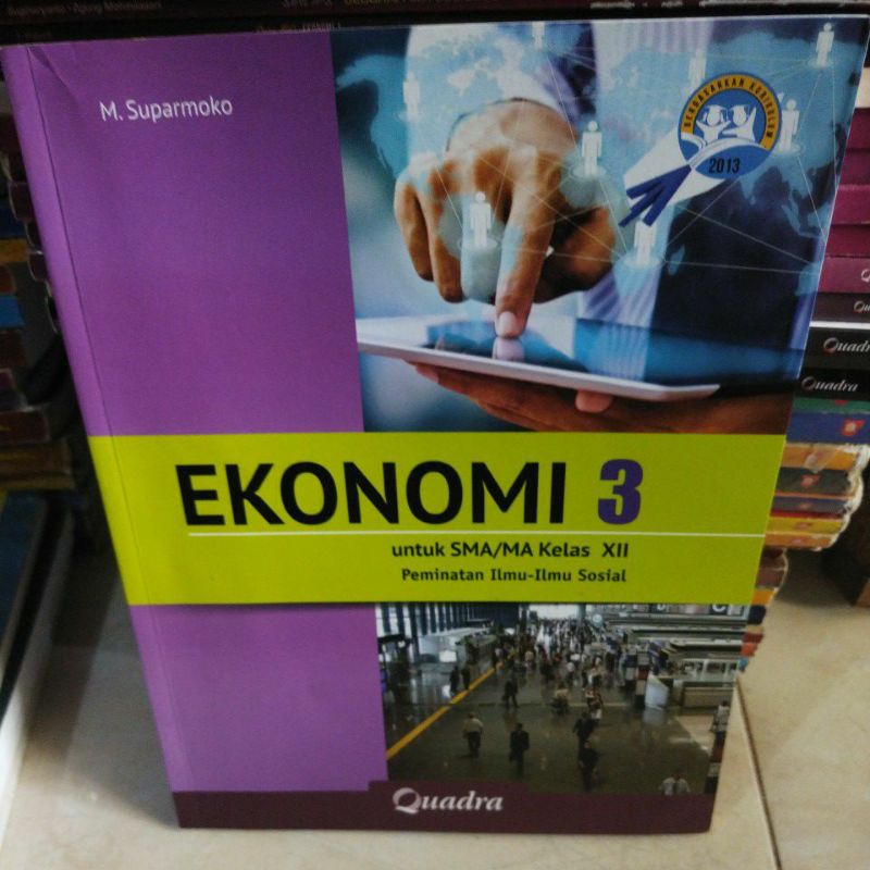 Jual EKONOMI UNTUK SMA KELAS XII QUADRA BUKU BEKAS | Shopee Indonesia