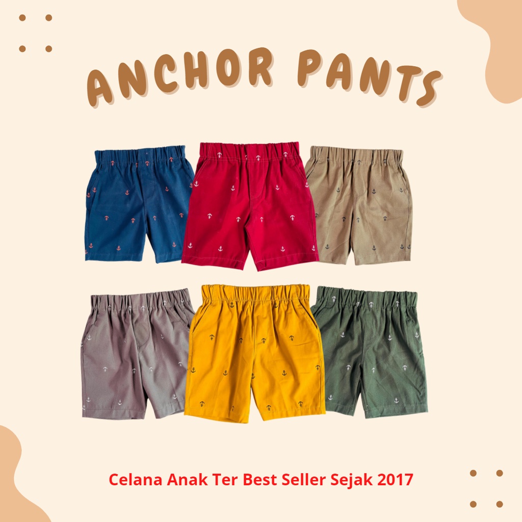 2-10 th ANCHOR PANTS / CELANA ANAK PENDEK JANGKAR ORIGINAL