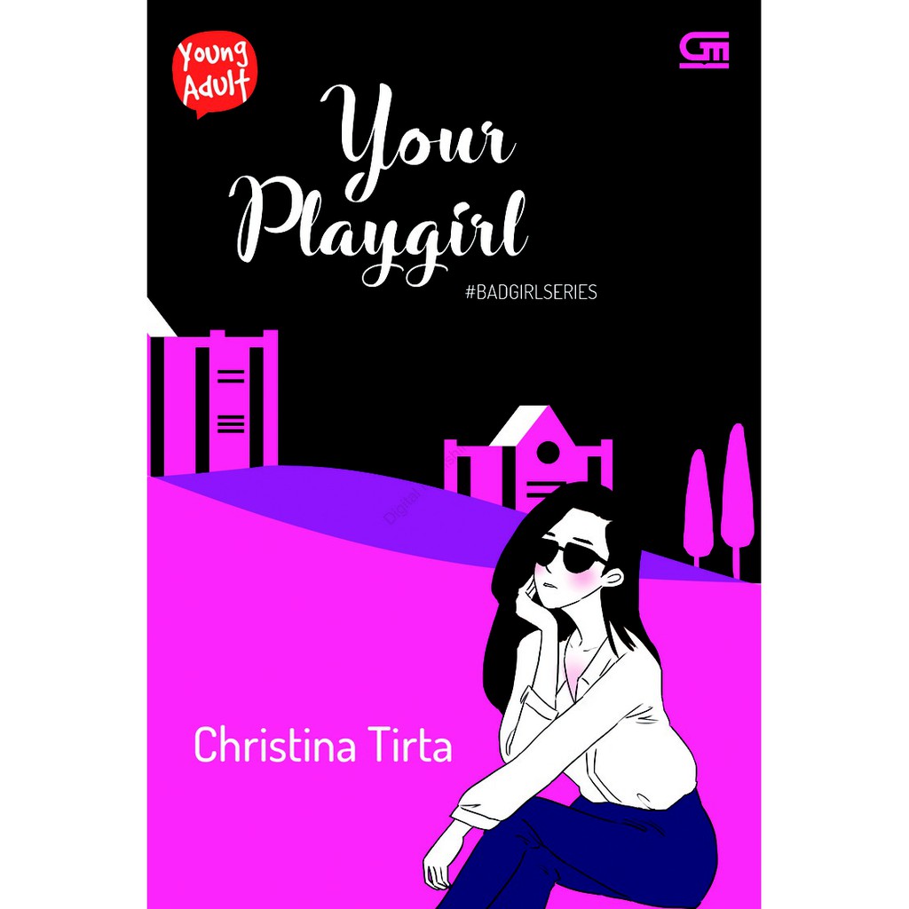 Young Adult: Bad Girl Series 2: Your Playgirl (Novel) - Christine Tirta