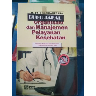 Jual BUKU ORGANISASI DAN MANAJEMEN PELAYANAN KESEHATAN TEORI DAN ...