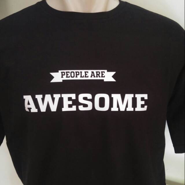 Kaos baju t-shirt people are awesome unisex