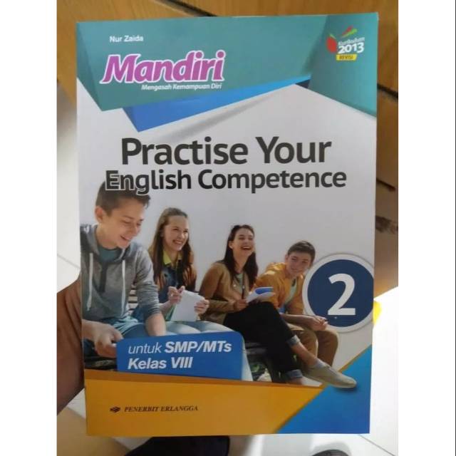 Mandiri Bahasa Inggris Practise Your English Competence Smp Mts Kelas Viii K13 Revisi Erlangga Shopee Indonesia