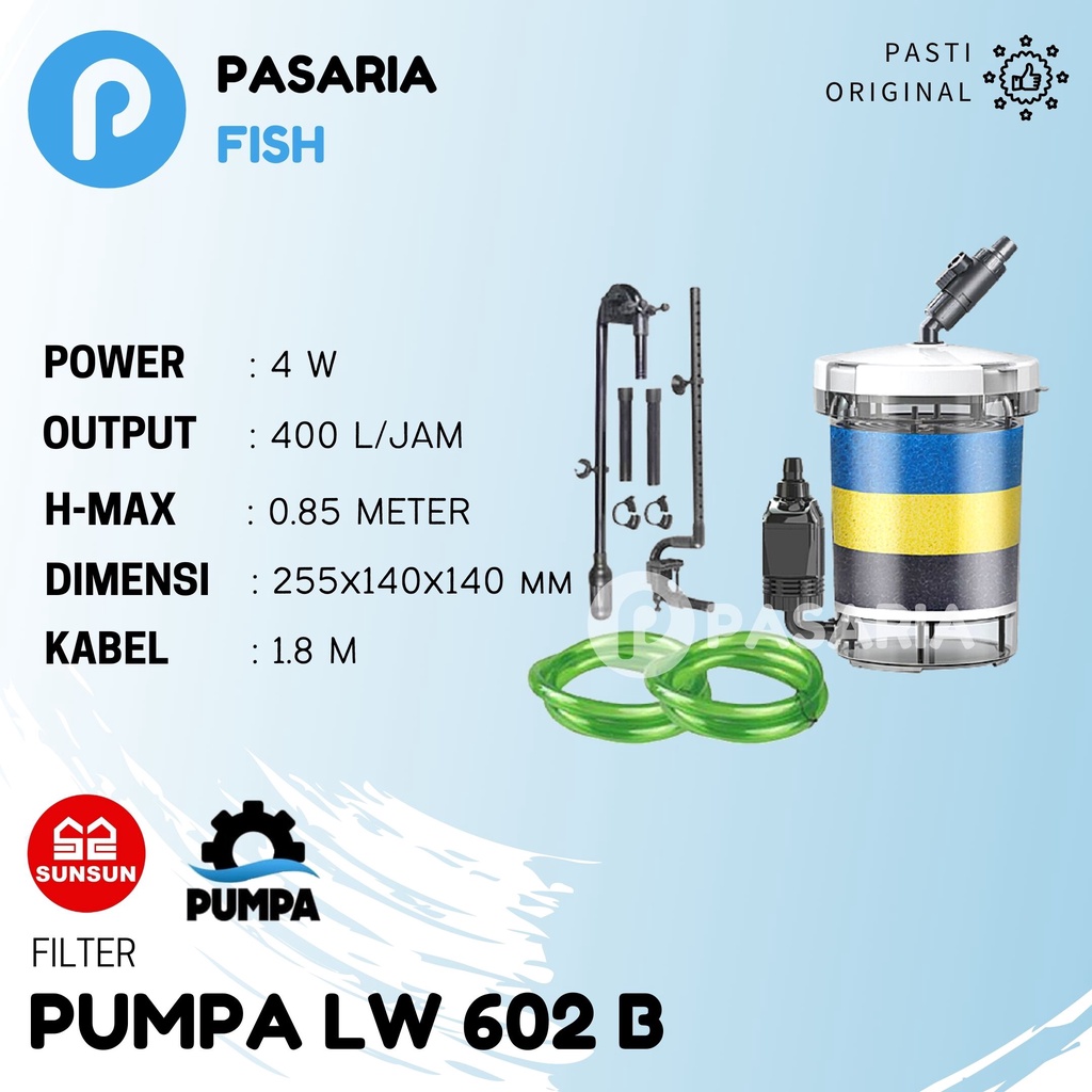 SUNSUN PUMPA LW 602B/LW602B External/Eksternal Filter/Canister Aquarium/Kolam 400 liter/jam 4 watt