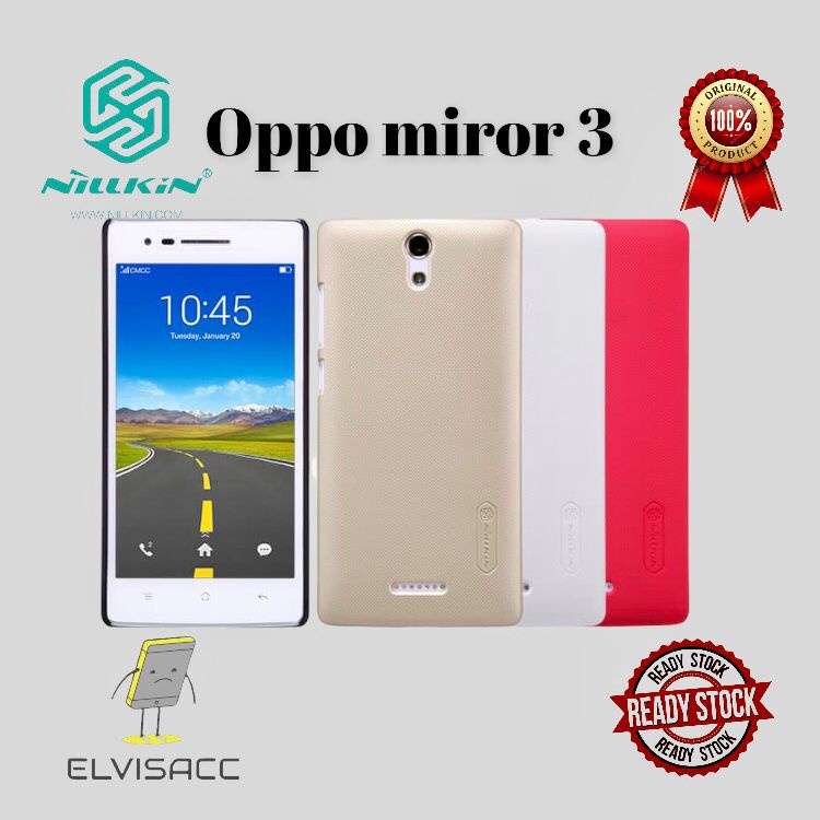 OPPO MIROR 3 NILLKIN HARDCASE FROSTED SHIELD ORIGINAL HARDCASE OPPO MIROR 3