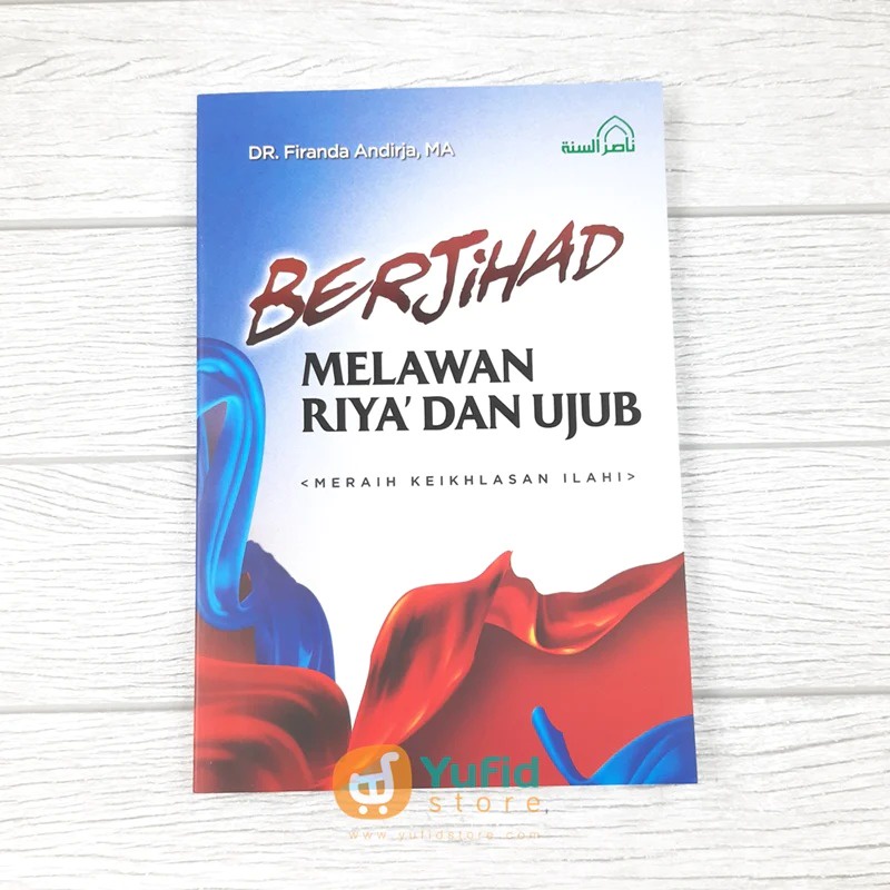 Buku Berjihad Melawan Riya dan Ujub (Nashirus Sunnah)