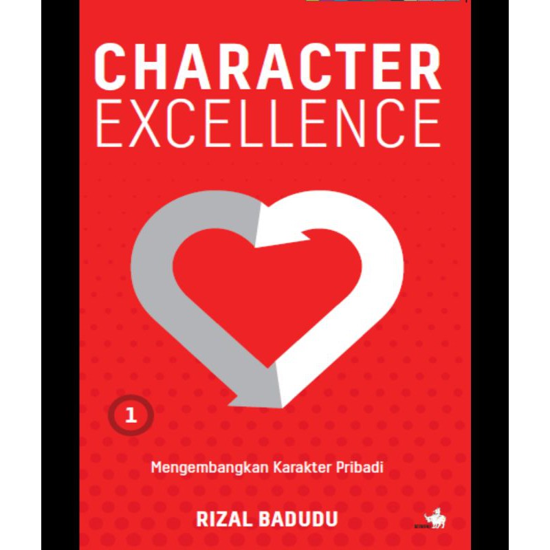 

Character Excellence – Jilid 1 Mengembangkan Karakter Pribadi