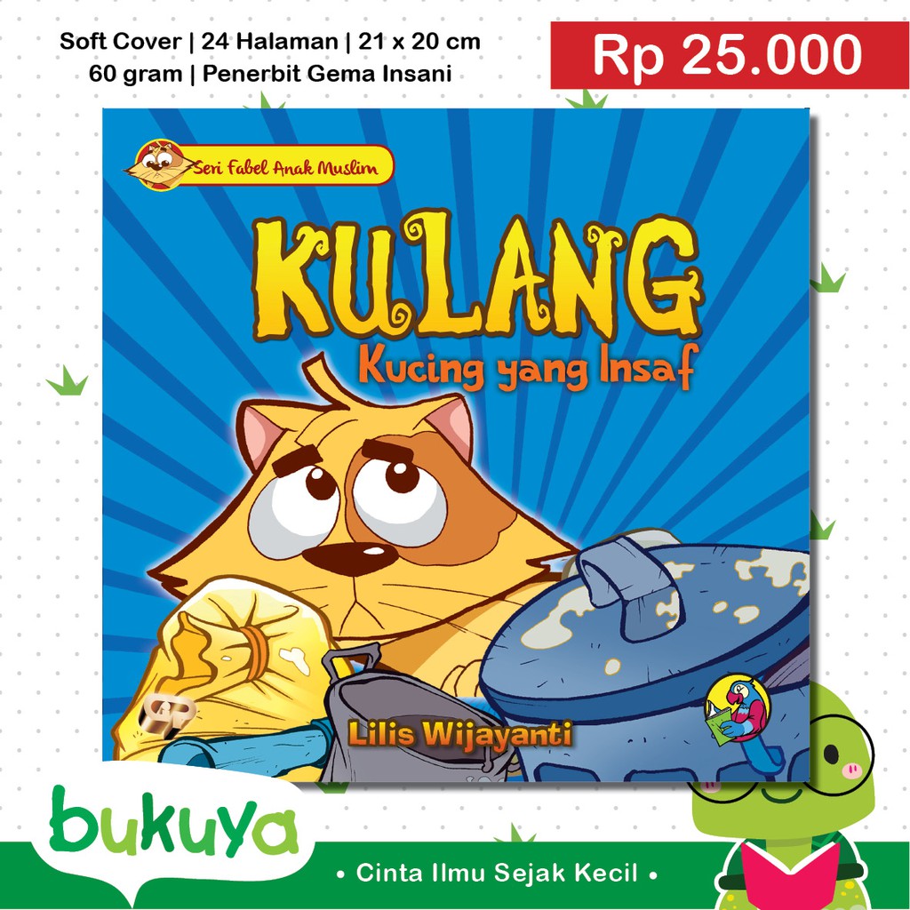 Buku Seri Fabel Anak Muslim 3 - Kulang, Kucing yang Insaf