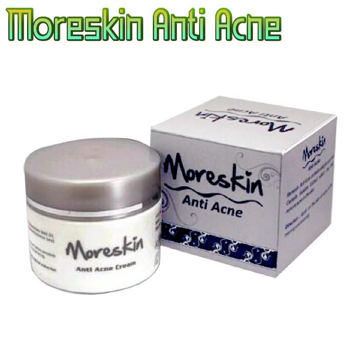 CREAM JERAWAT/KRIM JERAWAT MORESKIN ANTI ACNE OBAT JERAWAT AMPUH HERBAL NASA UNTUK PRIA DAN WANITA