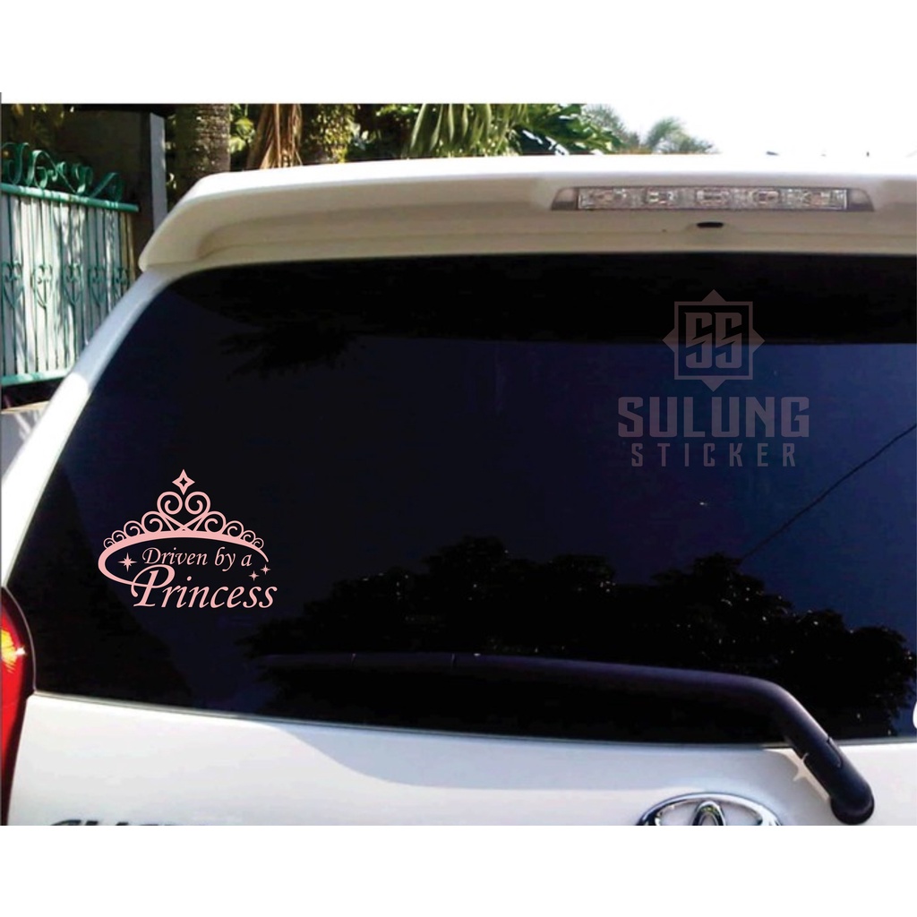 Stiker Kaca Belakang Mobil Tulisan Driven By A Princess Cutting Sticker Keren Aksesoris Terbaru