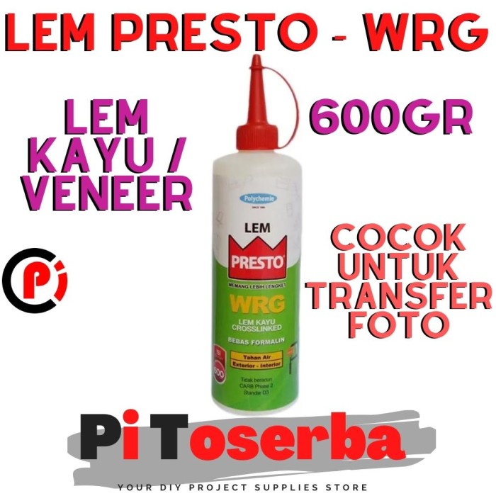 PRESTO WRG Lem Kayu HPL VENEER Cocok Untuk Transfer FOTO Isi 600gr