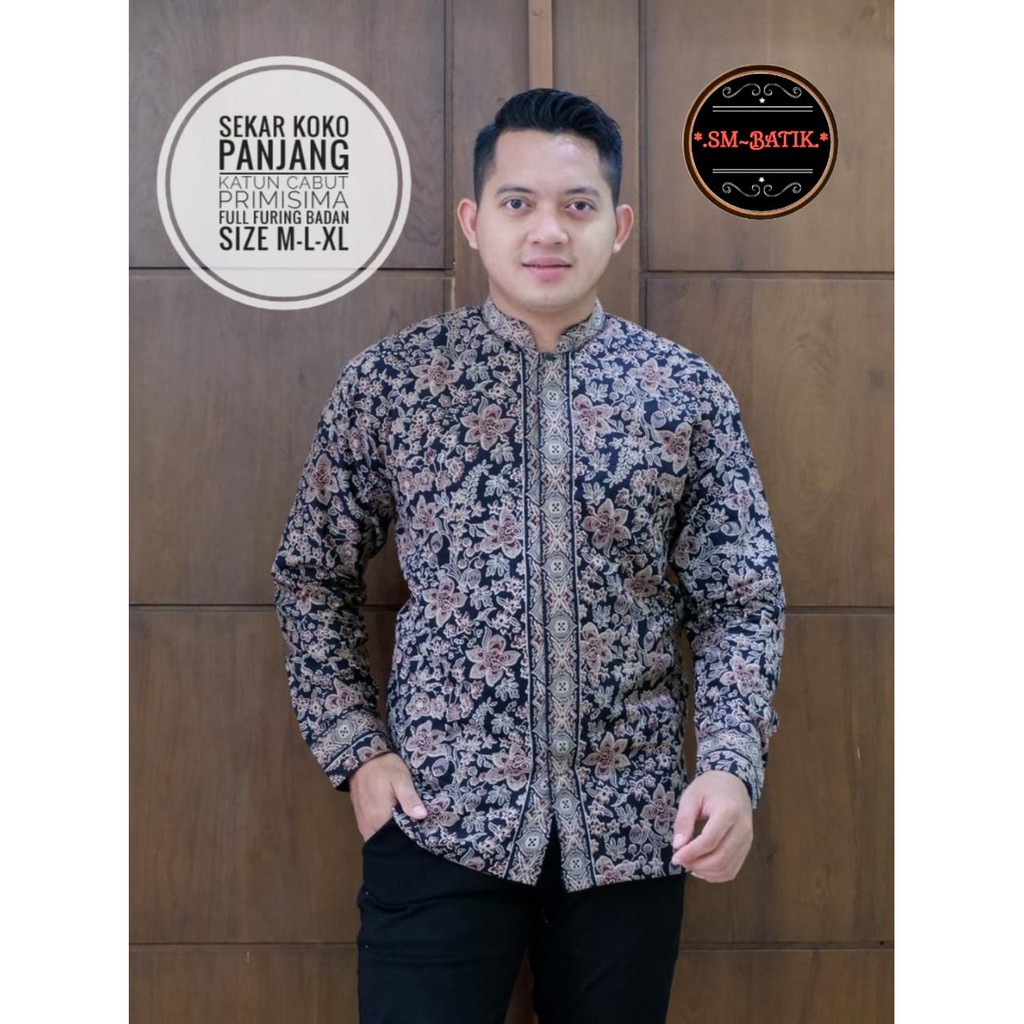 SEKAR KOKO SM KEMEJA BATIK PRIA SOLO LENGAN PANJANG LAPIS FURING ATASAN BATIK PREMIUM MODERN BATIK SM ATASAN BATIK PREMIUM KATUN HALUS Wirayuda Sogan Aroma Kopi Semar Putih Suket Segoro Kangen Kamulyan PEKSI JIWO BYANTARA PEKSI BAMBU WIBOWO PRASTOWO UKAIL