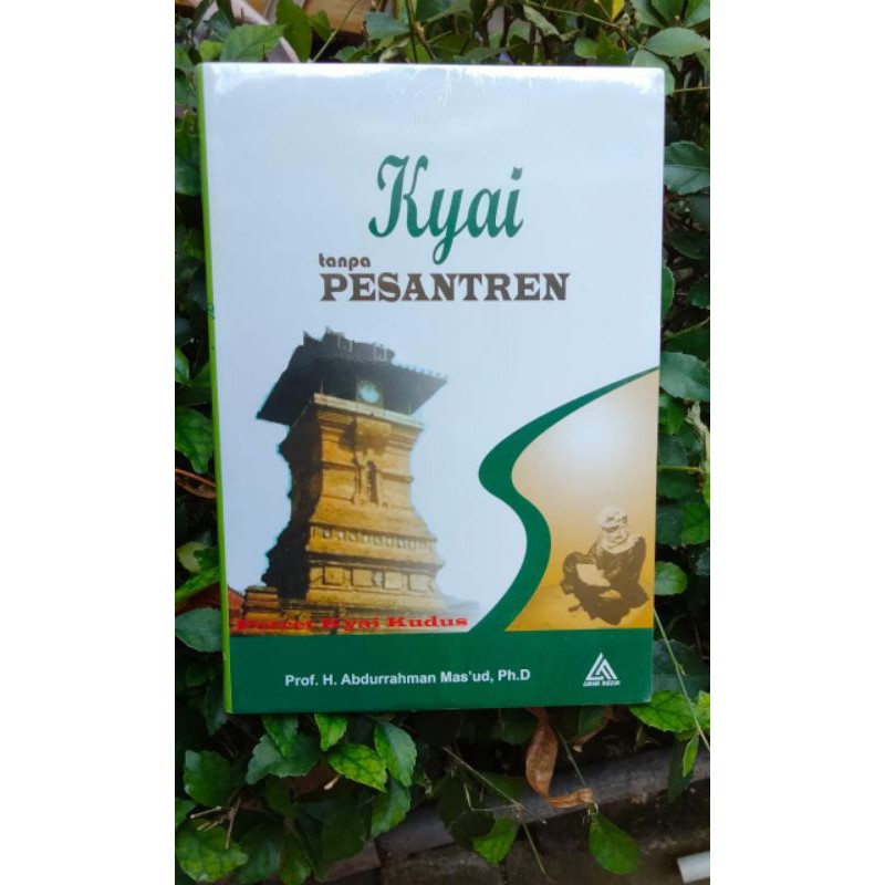 KYAI TANPA PESANTREN_Prof. H. Abdurrahman Mas'ud, Ph.D
