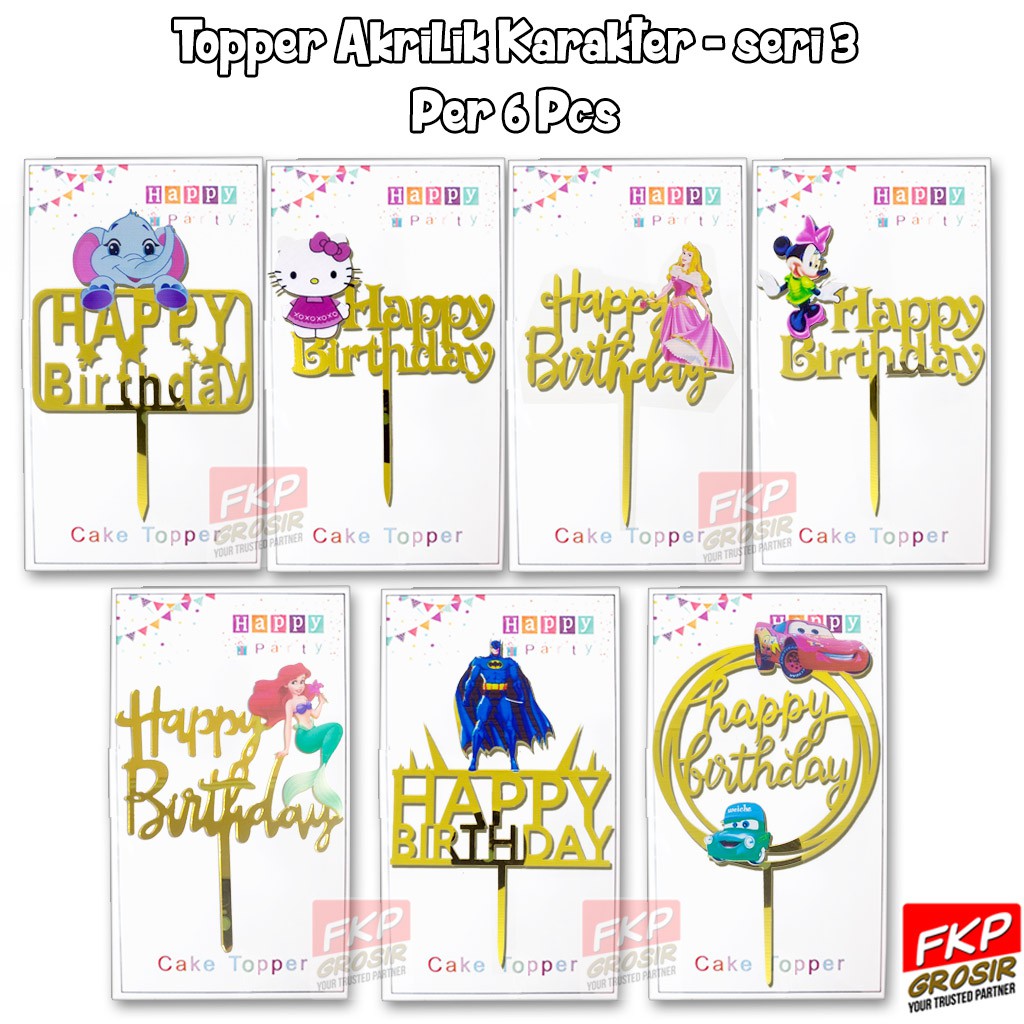 FKP GROSIR Per 6 Pcs - Topper Birthday Cake Akrilik Karakter Seri 3 / Hiasan Kue Acrylic Toper Ultah