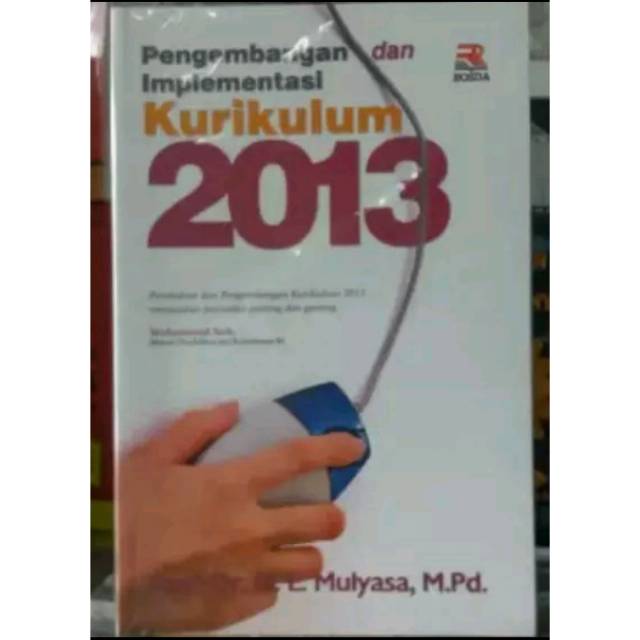 PENGEMBANGAN DAN IMPLEMENTASI KURIKULUM 2013 - E MULYASA