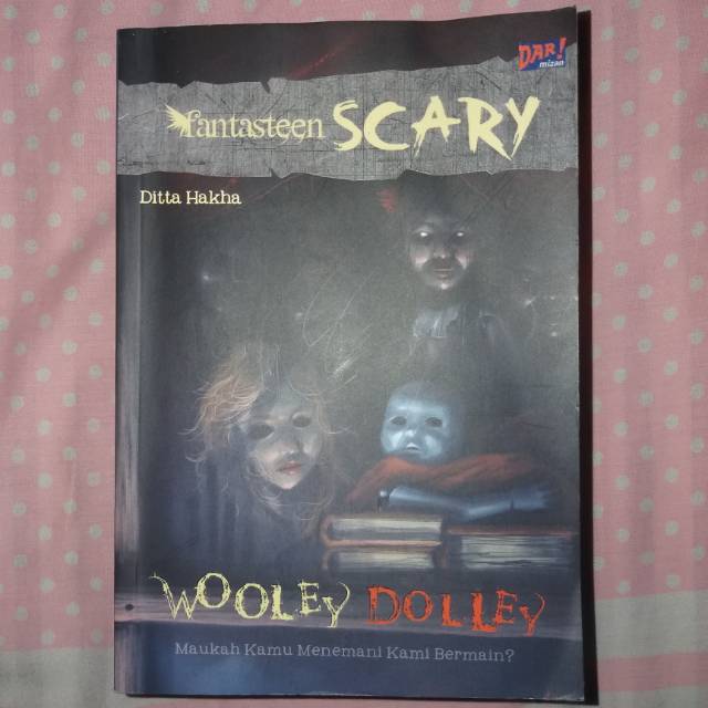 Novel Fantasteen Scary Wooley Dolley
