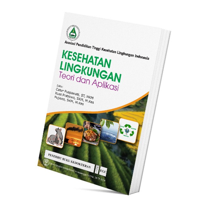 Jual Kesehatan Lingkungan Teori Dan Aplikasi Egc Catur Puspawati St