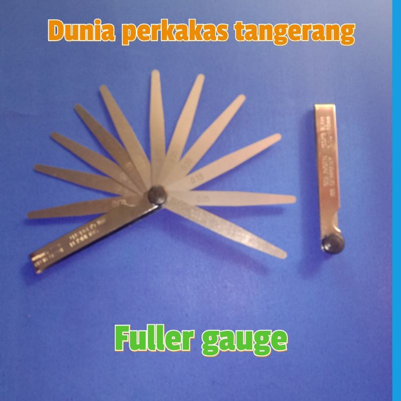 Fuller gauge/Alat ukur. celah klep motor /mobil.