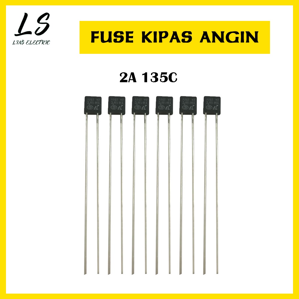 Fuse Kipas Angin 2A 135 C