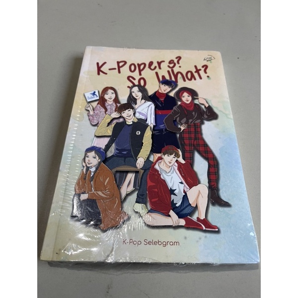 Buku cerita fiksi remaja k-popers? So what?
