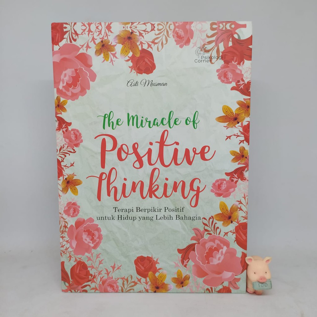 The Miracle of Positive Thinking ( HC) - Asti Musman