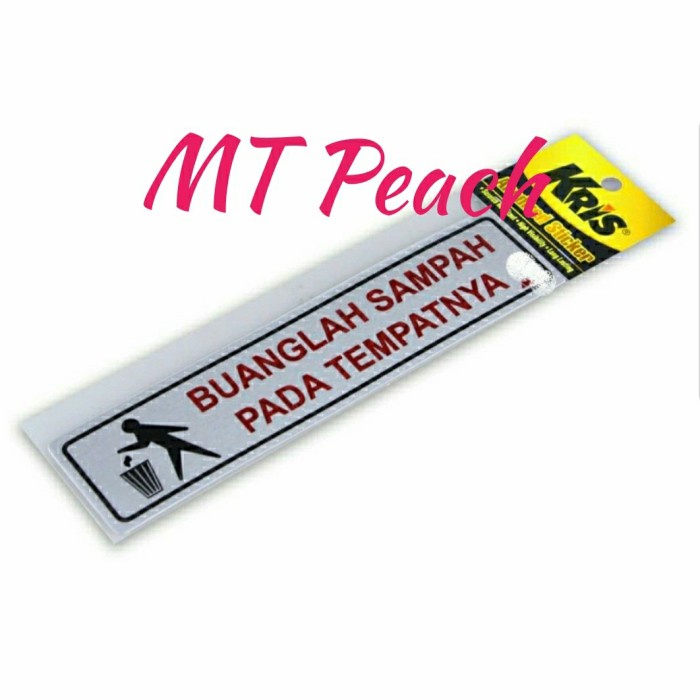 

KRIS STIKER BUANGLAH SAMPAH PADA TEMPATNYA SIGN LABEL ANODIZED STICKER MA17