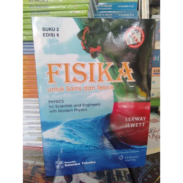 FISIKA UNTUK SAINS DAN TEKNIK EDISI 6 BUKU 2 BY.SERWAY JEWETT