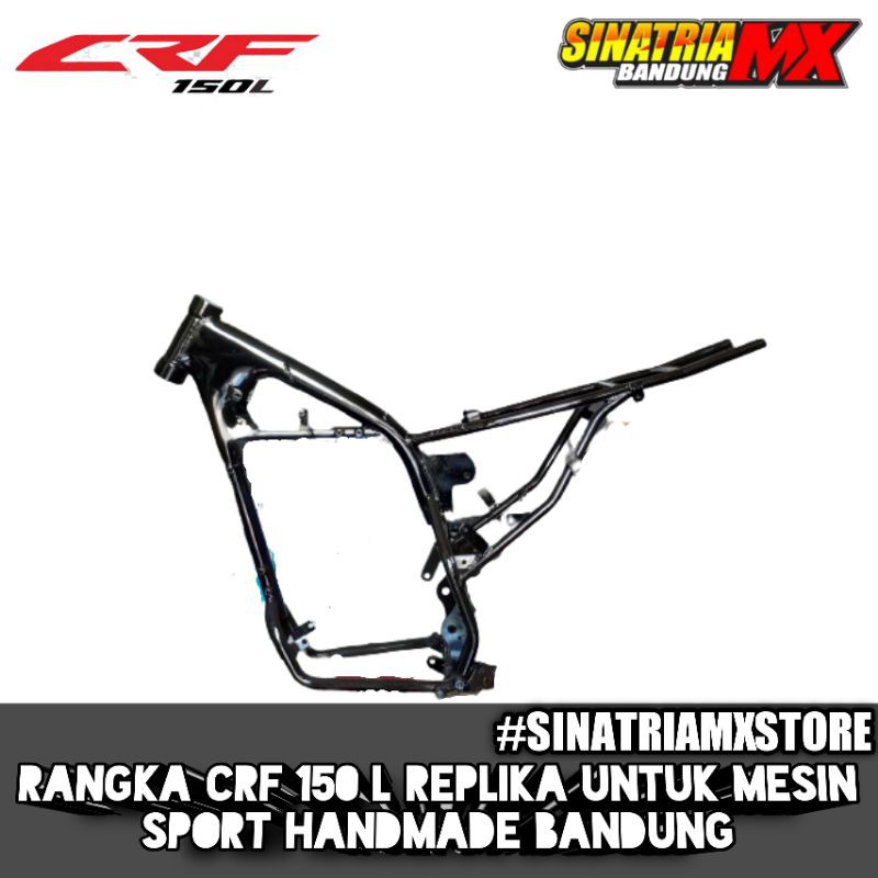 RANGKA CRF 150 L REPLIKA AJA CUSTOM HANDMADE BANDUNG BISA REQUEST MESIN SESUAI PERMINTAAN
