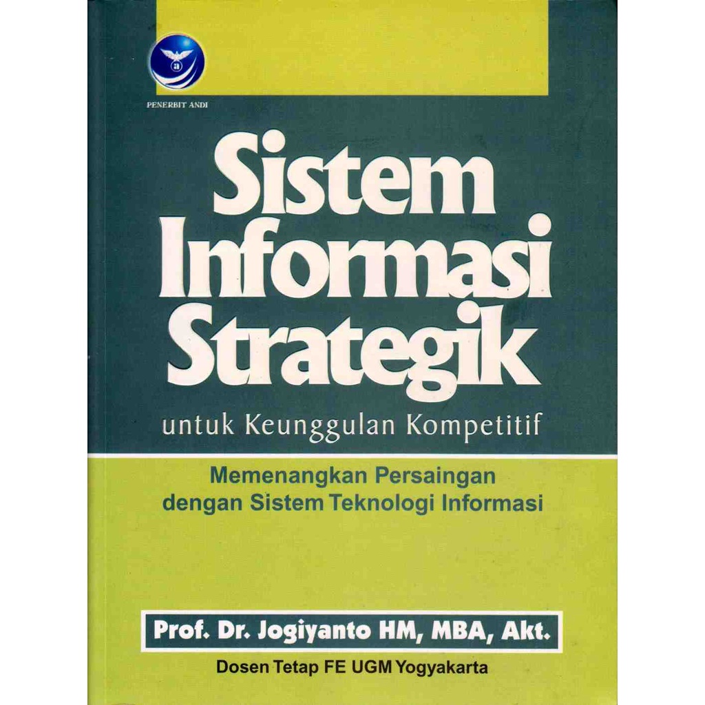 

Buku Sistem Informasi Strategik Untuk Keunggulan Kompetitif - Jogiyanto Hartono