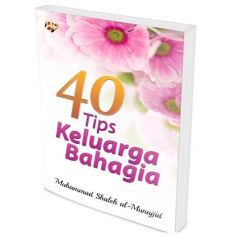 40 Tips Keluarga Bahagia (Edisi Baru)