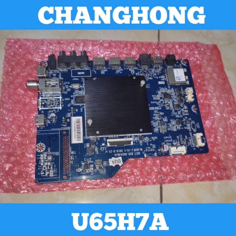 Mainboard TV LED CHANGHONG U65H7 Android Mainboard TV CHANGHONG U65H7 Mainboard CHANGHONG U65H7 Main