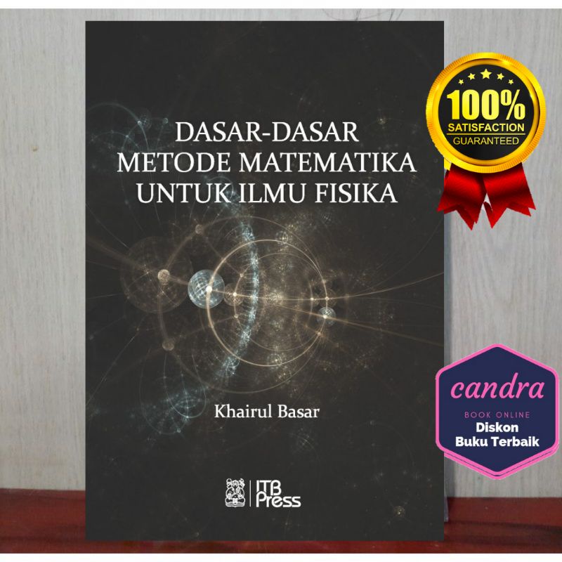 BUKU DASAR DASAR METODE MATEMATIKA UNTUK ILMU FISIKA BEST SELLER