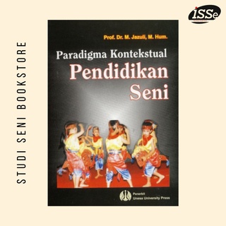 Paradigma kontekstual PENDIDIKAN SENI-jazuli-buku seni-buku pendidikan seni-